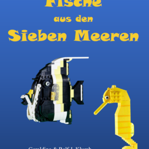 Geraldine & Ralf J. Klumb: Fische aus den Sieben Meeren – book with LEGO® instructions